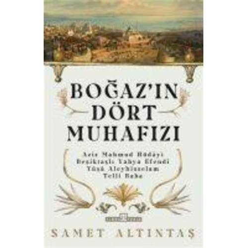 Samet Altintas - Bogazin Dört Muhafizi