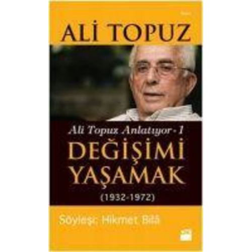 Ali Topuz - Degisimi Yasamak