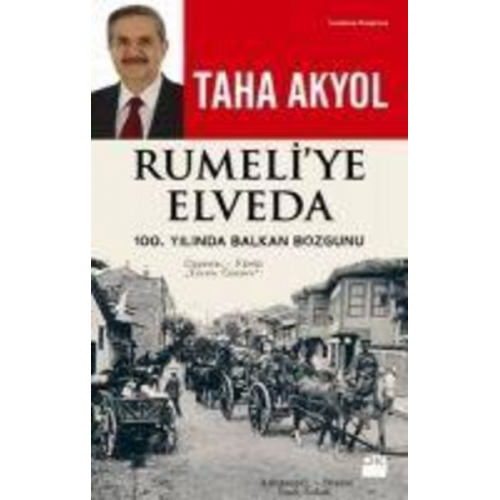 Taha Akyol - Rumeliye Elveda