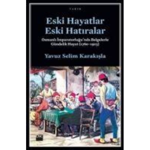 Yavuz Selim Karakisla - Eski Hayatlar Eski Hatiralar