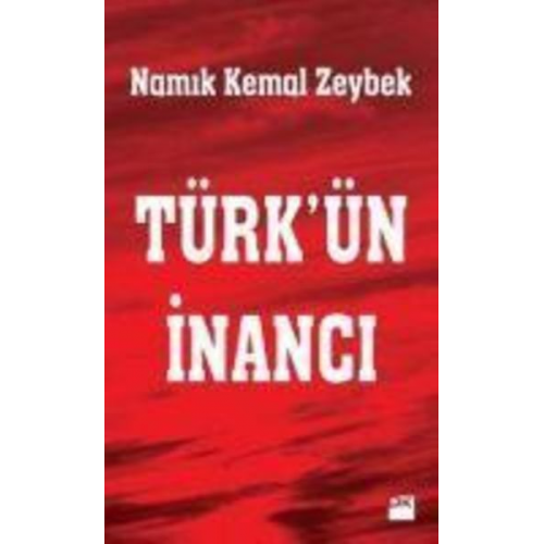 Namik Kemal Zeybek - Türkün Inanci