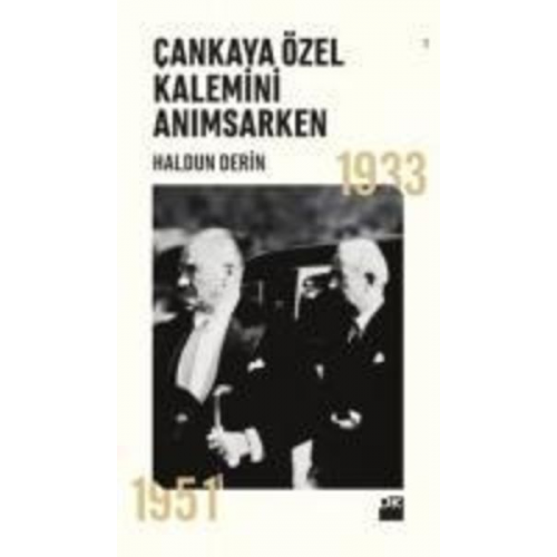 Haldun Derin - Cankaya Özel Kalemini Animsarken