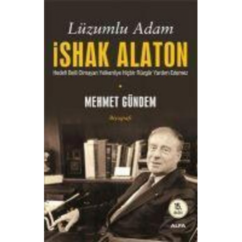 Mehmet Gündem - Lüzumlu Adam - Ishak Alaton