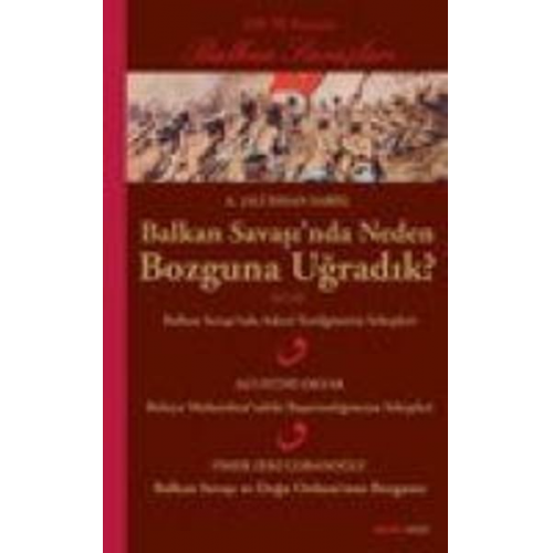 Ali ihsan Sabis - Balkan Savasinda Neden Bozguna Ugradik