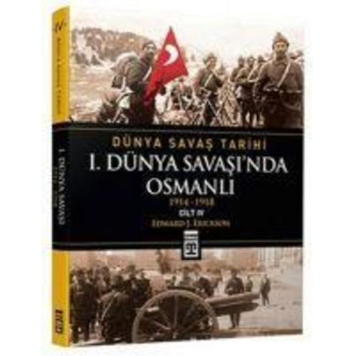 Edward J. Erickson - I. Dünya Savasinda Osmanli