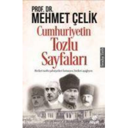 Mehmet Celik - Cumhuriyetin Tozlu Sayfalari