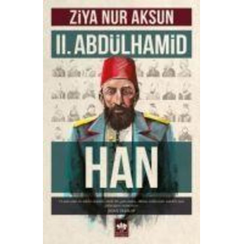 Ziya Nur Aksun - II. Abdülhamid Han