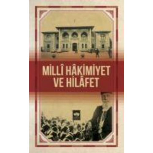 Kolektif - Milli Hakimiyet ve Hilafet Kolektif