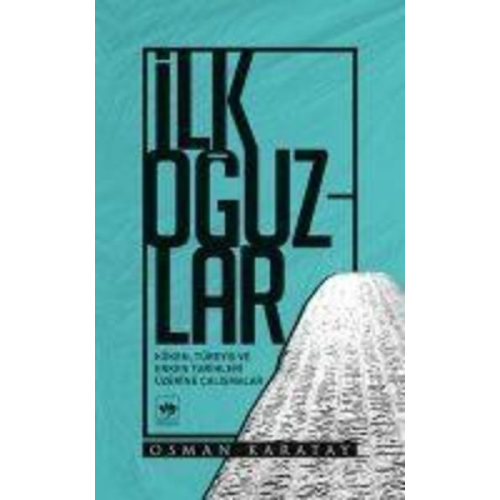 Osman Karatay - Ilk Oguzlar