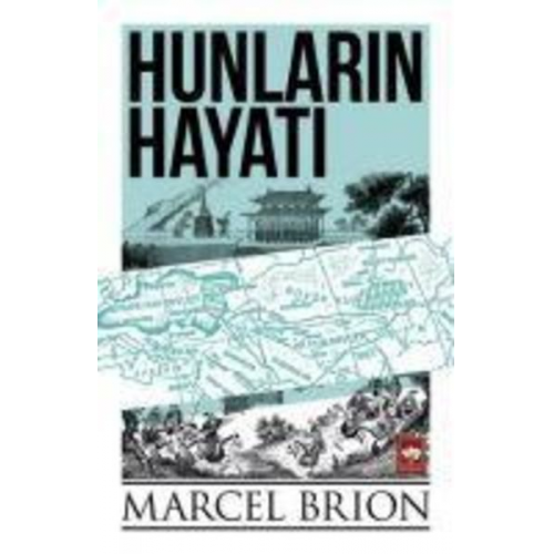 Marcel Brion - Hunlarin Hayati