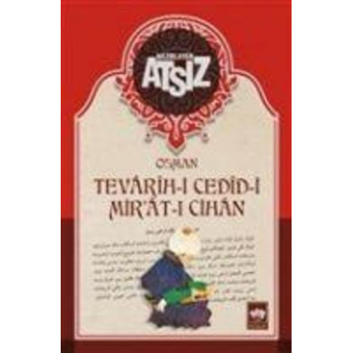 Hüseyin Nihal Atsiz - Tevarih-i Cedid-i Mirat-i Cihan