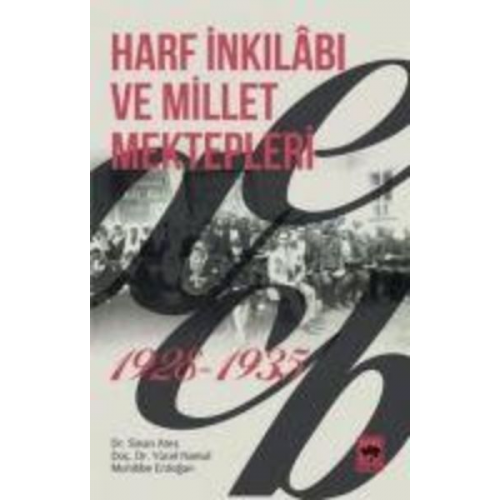 Muhibbe Erdogan Yücel Namal Sinan Ates - Harf Inkilabi ve Millet Mektepleri