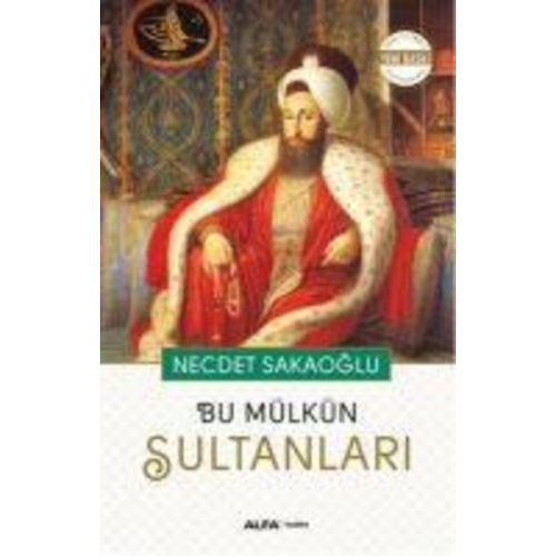 Necdet Sakaoglu - Bu Mülkün Sultanlari