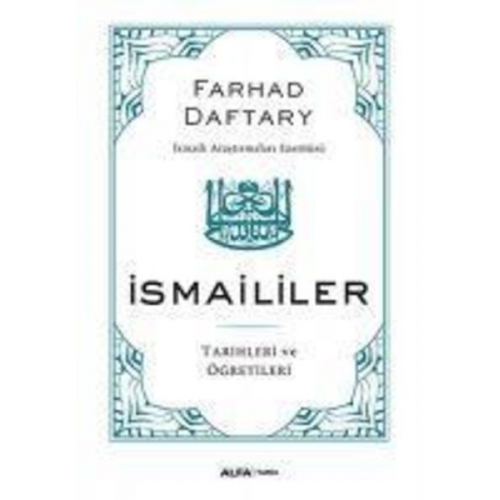 Farhad Daftary - Ismaililer Tarihleri ve Ögretileri