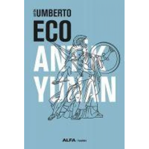 Umberto Eco - Antik Yunan Ciltli