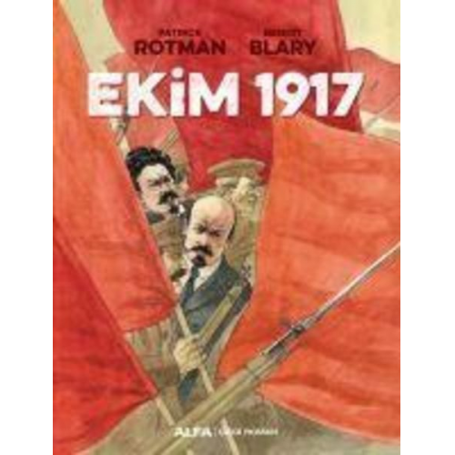 Benoit Blary Patrick Rotman - Ekim 1917