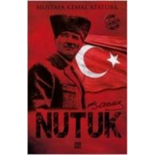 Mustafa Kemal Atatürk - Nutuk