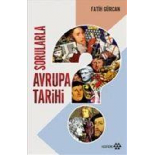 Fatih Gürcan - Sorularla Avrupa Tarihi