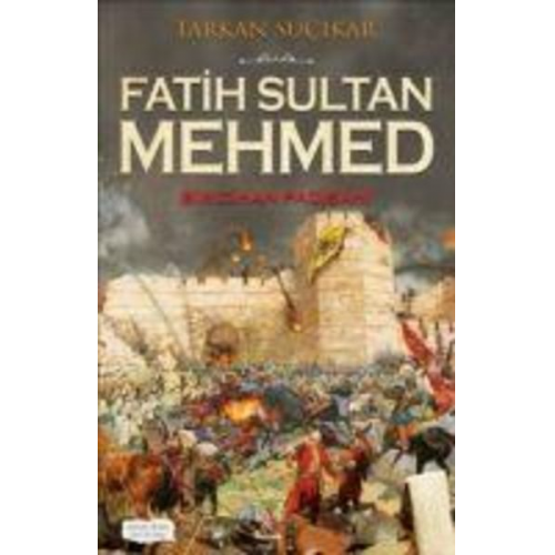 Tarkan Sucikar - Fatih Sultan Mehmed - Bir Cihan Padisahi