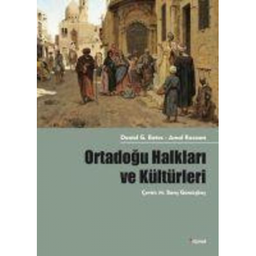 Daniel G. Bates - Ortadogu Halklari ve Kültürleri
