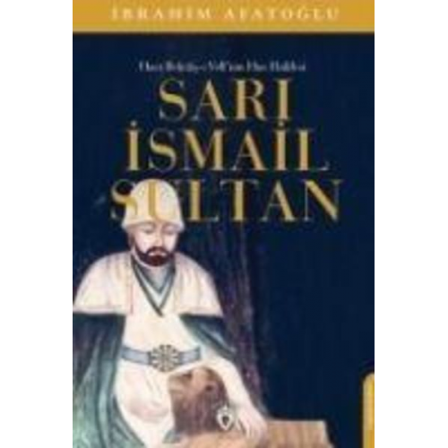 Ibrahim Afatoglu - Sari Ismail Sultan