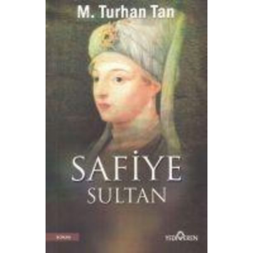 M. Turhan Tan - Safiye Sultan