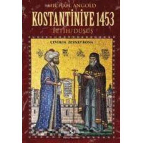 Michael Angold - Kostantiniye 1453 Fetih Düsüs