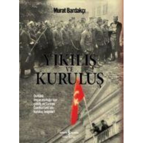 Murat Bardakci - Yikilis ve Kurulus