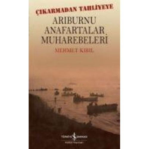 Mehmet Kibil - Ariburnu Anafartalar Muharebeleri