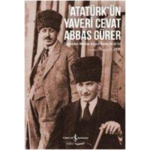 Turgut Gürer - Atatürkün Yaveri Cevat Abbas Gürer