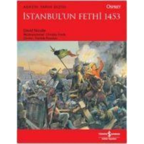 David Nicolle - Istanbulun Fethi 1453