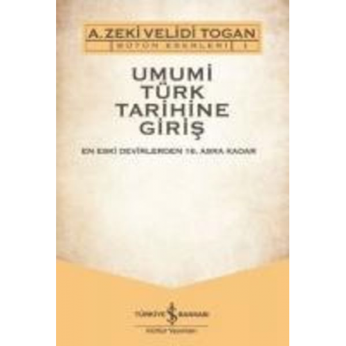 A. Zeki Velidi Togan - Umumi Türk Tarihine Giris - DVDli 2 Cilt Takim