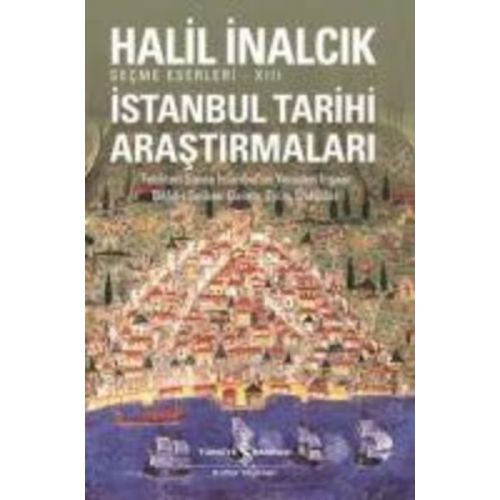 Halil Inalcik - Istanbul Tarihi Arastirmalari