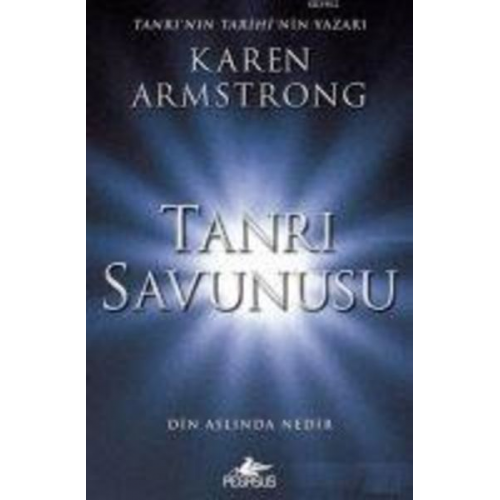 Karen Armstrong - Tanri Savunusu; Din Aslinda Nedir