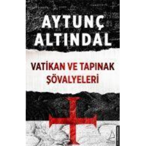 Aytunc Altindal - Vatikan ve Tapinak Sövalyeleri