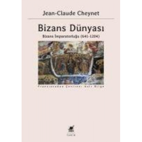 Jean-Claude Cheynet - Bizans Dünyasi