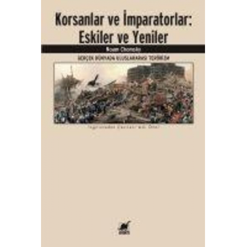 Noam Chomsky - Korsanlar ve Imparatorlar Eskiler ve Yeniler