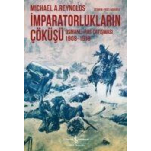 Michael A. Reynolds - Imparatorluklarin Cöküsü