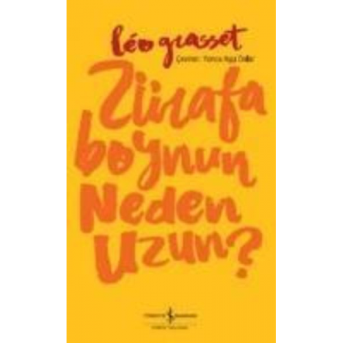 Leo Grasset - Zürafa Boynun Neden Uzun