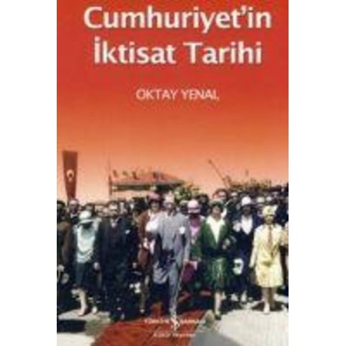 Oktay Yenal - Cumhuriyetin Iktisat Tarihi