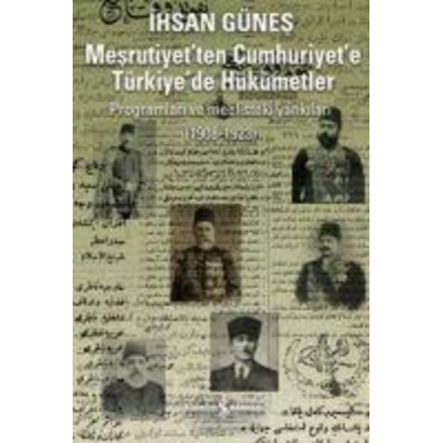 Ihsan Günes - Mesrutiyetten Cumhuriyete Türkiyede Hükümetler