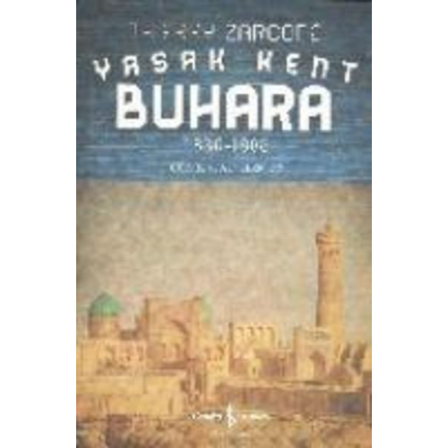 Thierry Zarcone - Yasak Kent Buhara