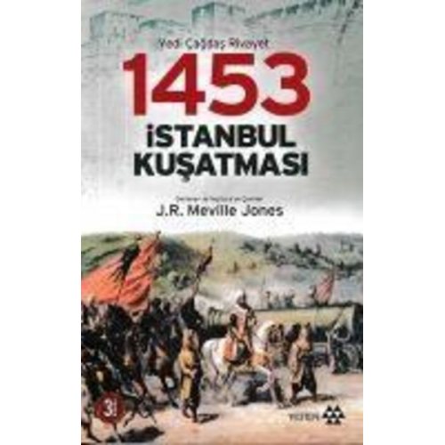 J. R. Melville Jones - 1453 Istanbul Kusatmasi