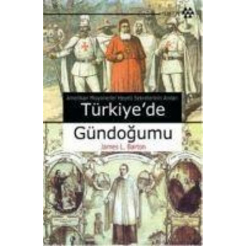 James L. Barton - Türkiyede Gündogumu