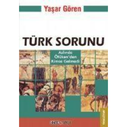 Yasar Gören - Türk Sorunu