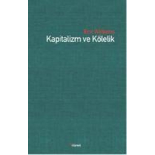 Eric Williamson - Kapitalizm ve Kölelik
