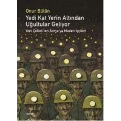 Onur Bütün - Yedi Kat Yerin Altindan Ugultular Geliyor