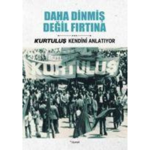 Celal Polat Hasim Baris Dogan Firtina Burhan Tanriverdi - Daha Dinmis Degil Firtina