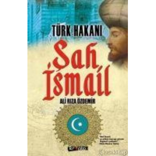 Ali Riza Özdemir - Türk Hakani Sah Ismail