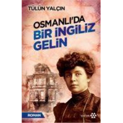 Tülin Yalcin - Osmanlida Bir Ingiliz Gelin